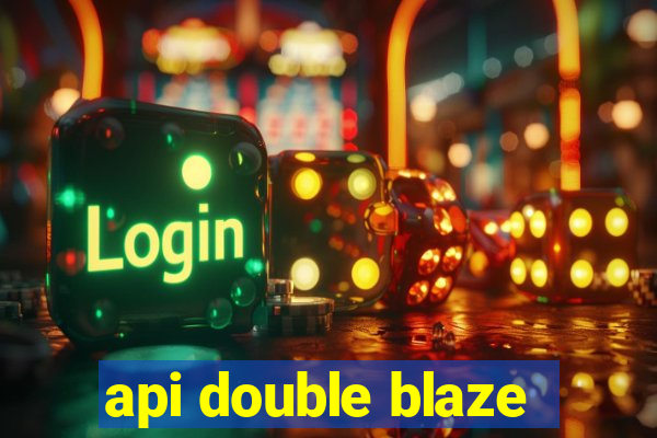 api double blaze